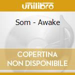 Som - Awake cd