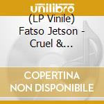 (LP Vinile) Fatso Jetson - Cruel & Delicious (Splatter) lp vinile