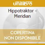 Hippotraktor - Meridian cd