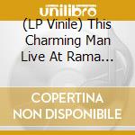 (LP Vinile) This Charming Man Live At Rama Tonstudio Vol.1 - Melting Butter Sessions vinile
