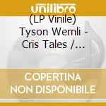 (LP Vinile) Tyson Wernli - Cris Tales / O.G.S. (White & Gold) (2 Lp) vinile