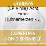 (LP Vinile) Acht Eimer Huhnerherzen - Musik (Orange Vinyl) vinile
