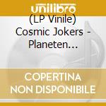 (LP Vinile) Cosmic Jokers - Planeten Sit-In vinile