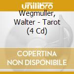 Wegmuller, Walter - Tarot (4 Cd) cd