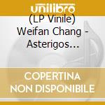 (LP Vinile) Weifan Chang - Asterigos O.S.T. (3 Lp) lp vinile