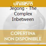 Jegong - The Complex Inbetween cd