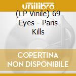 (LP Vinile) 69 Eyes - Paris Kills vinile