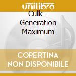 Culk - Generation Maximum cd musicale