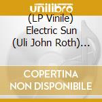 (LP Vinile) Electric Sun (Uli John Roth) - Earthquake vinile