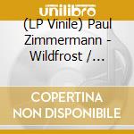 (LP Vinile) Paul Zimmermann - Wildfrost / O.S.T. vinile