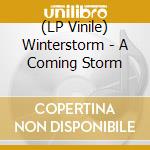 (LP Vinile) Winterstorm - A Coming Storm lp vinile