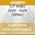 (LP Vinile) Grytt - Grytt (White) lp vinile