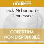 Jack Mcbannon - Tennessee cd