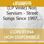 (LP Vinile) Non Servium - Street Songs Since 1997 (Yellow/Green/Black Marble Vinyl) vinile