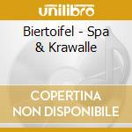 Biertoifel - Spa & Krawalle cd