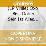 (LP Vinile) Oxo 86 - Dabei Sein Ist Alles (Ultraclear/Pink/Black Splatter Vinyl) vinile