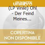 (LP Vinile) Ohl - Der Feind Meines Feindes/Adrenalin (10") vinile