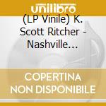 (LP Vinile) K. Scott Ritcher - Nashville Geographic vinile