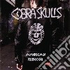 Cobra Skulls - American Rubicon cd