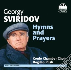 Georgi Sviridov - Inni E Preghiere - Bogdan Plish cd musicale di Georgi Sviridov