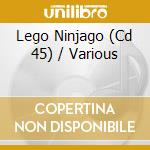 Lego Ninjago (Cd 45) / Various cd