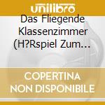 Das Fliegende Klassenzimmer (H?Rspiel Zum Kinofilm) / Various cd