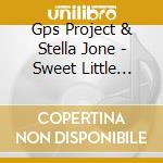 Gps Project & Stella Jone - Sweet Little Rock 'N' Roll cd