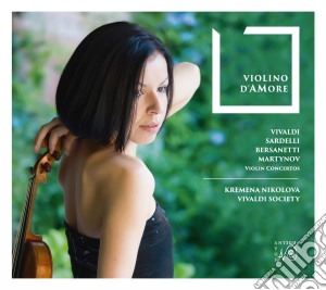 Violino D'Amore: Vivaldi, Sardelli, Bersanetti, Martynov - Violin Concertos cd musicale di Violino D'Amore: Vivaldi, Sardelli, Bersanetti, Martynov