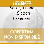 Sailer,Juliane - Sieben Essenzen cd