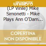 (LP Vinile) Mike Simonetti - Mike Plays Ann O'Dam / Sonnen Schein vinile