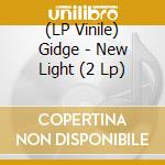 (LP Vinile) Gidge - New Light (2 Lp) lp vinile