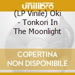 (LP Vinile) Oki - Tonkori In The Moonlight vinile