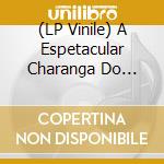 (LP Vinile) A Espetacular Charanga Do Franca - The Importance Of Being Espetacular -Blu vinile