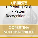 (LP Vinile) Glok - Pattern Recognition - Orange Vinyl (2 Lp) vinile