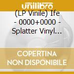 (LP Vinile) Ife - 0000+0000 - Splatter Vinyl (2 Lp) lp vinile