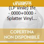 (LP Vinile) Ife - 0000+0000 - Splatter Vinyl (2 Lp) vinile