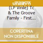 (LP Vinile) Tc & The Groove Family - First Home vinile