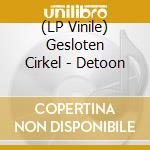 (LP Vinile) Gesloten Cirkel - Detoon vinile