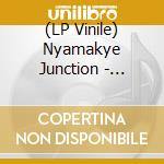 (LP Vinile) Nyamakye Junction - Dasein vinile
