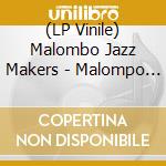 (LP Vinile) Malombo Jazz Makers - Malompo Jazz vinile