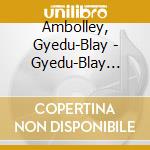 Ambolley, Gyedu-Blay - Gyedu-Blay Ambolley And Hi-Life Jazz cd