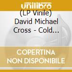 (LP Vinile) David Michael Cross - Cold War lp vinile