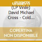(LP Vinile) David Michael Cross - Cold War vinile