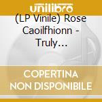(LP Vinile) Rose Caoilfhionn - Truly (Transparent Violet Vinyl) vinile