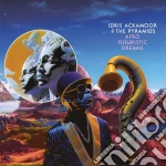 Idris Ackamoor & The Pyramids - Afro Futuristic Dreams cd