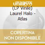 (LP Vinile) Laurel Halo - Atlas vinile