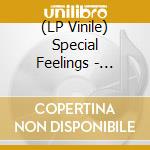 (LP Vinile) Special Feelings - Special Feelings vinile