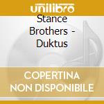 Stance Brothers - Duktus cd