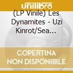 (LP Vinile) Les Dynamites - Uzi Kinrot/Sea Gull (7') vinile
