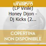 (LP Vinile) Honey Dijon - Dj Kicks (2 Lp) vinile